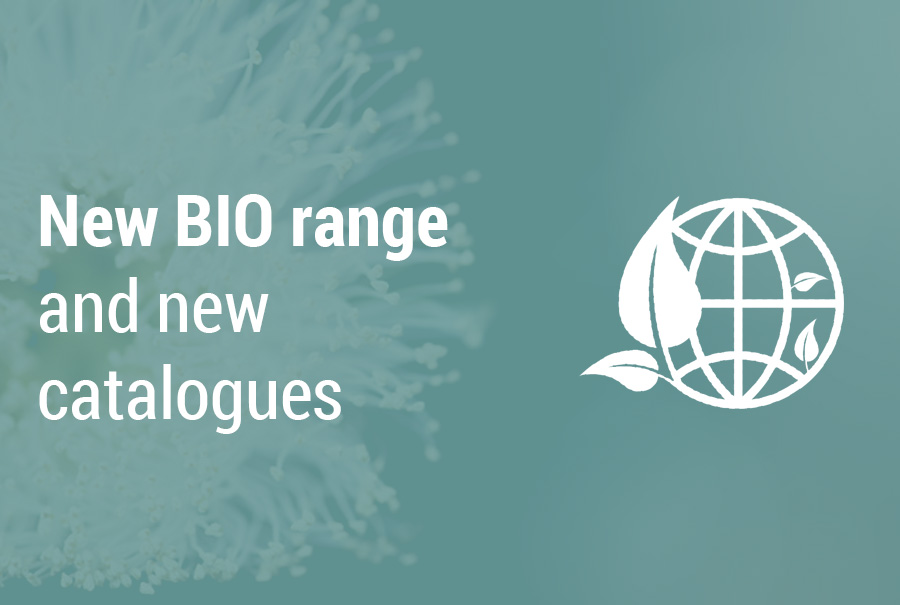New BIO range and new catalogues
